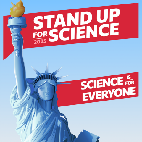 The Stand Up for Science 2025 rally flyer, with an image of the Statue of Liberty and the slogan Science is for Everyone, advertising rallies on March 7 in Washington DC and nationwide
The Stand Up for Science 2025 rally flyer, with an image of the Statue of Liberty and the slogan Science is for Everyone, advertising rallies on March 7 in Washington DC and nationwide