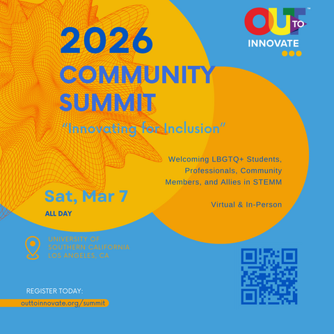 The Out to Innovate 2026 Community Summit flyer, noting the event date of Saturday, March 7, location at USC in Los Angeles, and registration URL at outtoinnovate.org/summit